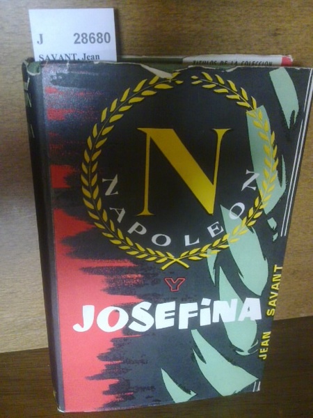 NAPOLEON Y JOSEFINA. Primera edicion integra de la correspondencia entre …