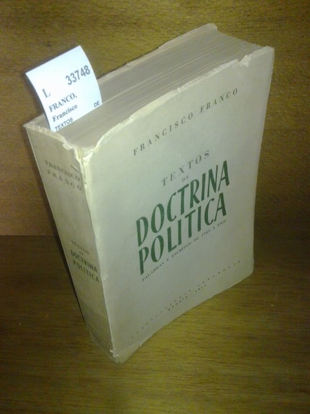 TEXTOS DE DOCTRINA POLITICA. PALABRAS Y ESCRITOS DE 1945 A …