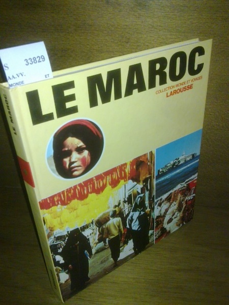 MONDE ET VOYAGES. LE MAROC.