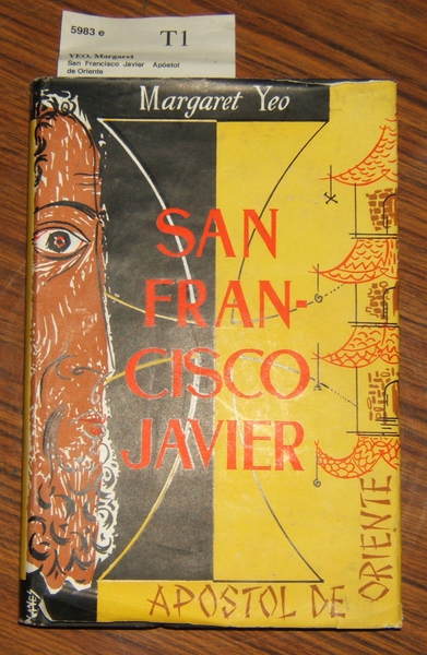 San Francisco Javier. Apóstol de Oriente
