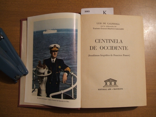 CENTINELA DE OCCIDENTE. (Semblanza biográfica de Francisco Franco).