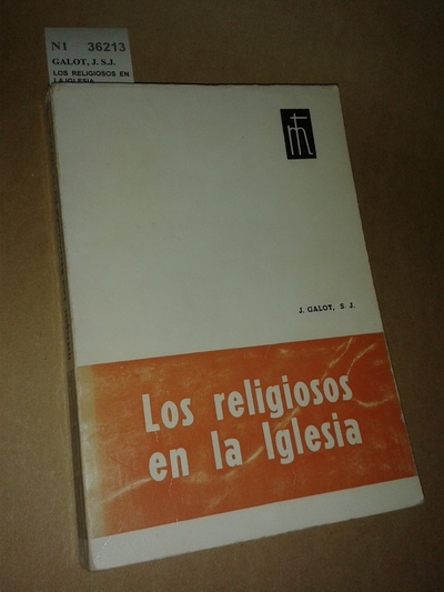 LOS RELIGIOSOS EN LA IGLESIA