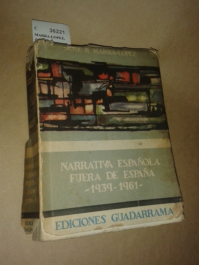 NARRATIVA ESPAÑOLA FUERA DE ESPAÑA (1939-1961).