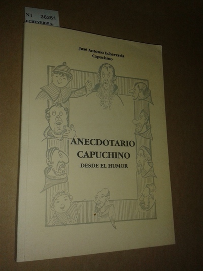 ANECDOTARIO CAPUCHINO DESDE EL HUMOR