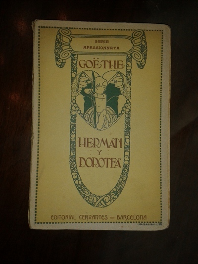 HERMAN Y DOROTEA. POEMA ORIGINAL DE ---. Version española corregida …