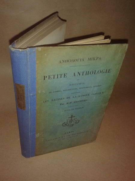 PETITE ANTHOLOGIAE recueil de fables, descriptions, epigrammes, pensees contenant les …