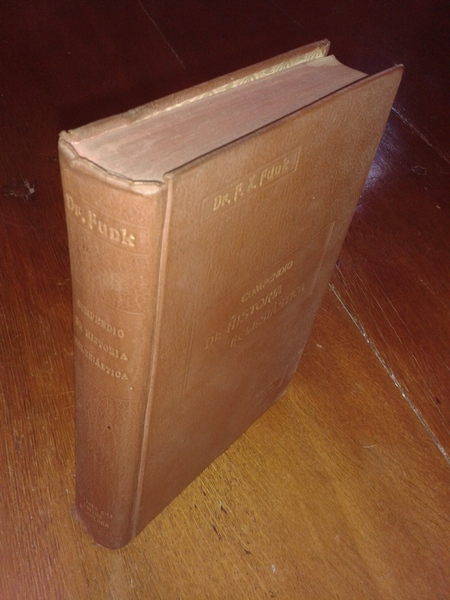 COMPENDIO DE HISTORIA ECLESIASTICA por el Dr. ---.