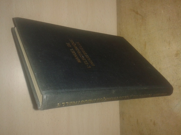 MANUEL DE L’ELECTRONIQUE INDUSTRIELLE par ---.