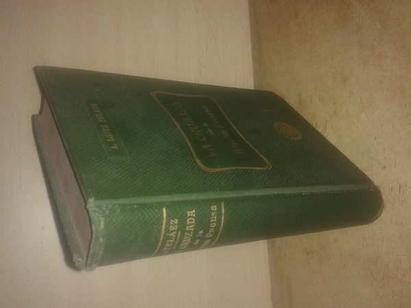 LA CRUZADA DE LA BUENA PRENSA por ---