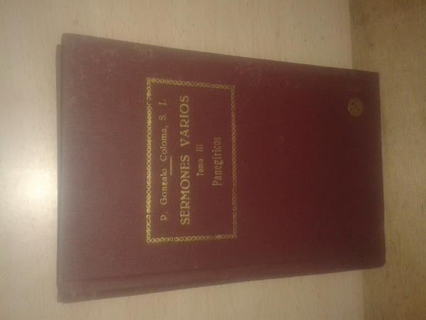 SERMONES VARIOS POR EL P. ---, S. J. TOMO III. …