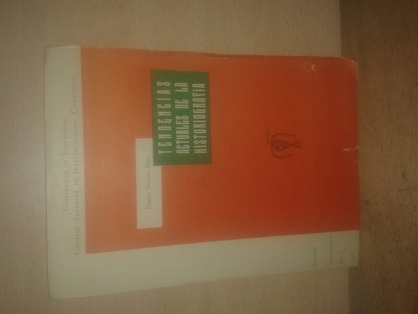 TENDENCIAS ACTUALES DE LA HISTORIOGRAFIA