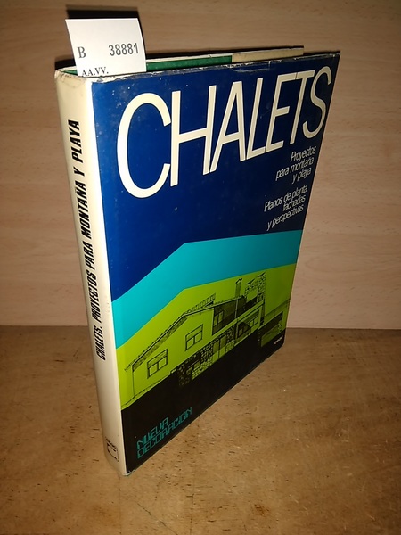 CHALETS. 49 PROYECTOS PARA MONTAÑA Y PLAYA. PLANOS DE PLANTA, …