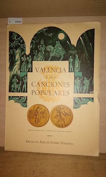 VALENCIA Y SUS CANCIONES POPULARES. FALLES DE SAN JOSEP. FIESTAS …