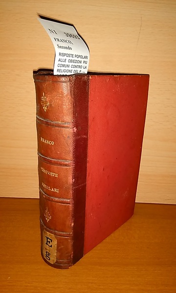 RISPOSTE POPOLARI ALLE OBIEZIONI PIU COMUNI CONTRO LA RELIGIONE DEL …