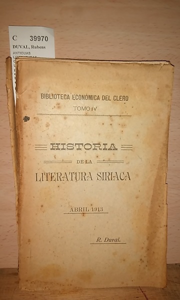 ANTIGUAS LITERATURAS CRISTIANAS. LA LITERATURA SIRIACA por ---. Trad. al …