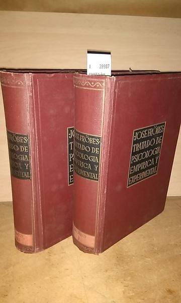 TRATADO DE PSICOLOGIA EMPIRICA Y EXPERIMENTAL (2 VOLUMENES) por --- …