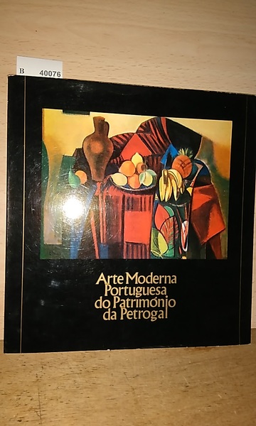ARTE MODERNA PORTUGUESA DO PATRIMONIO DA PETROGAL