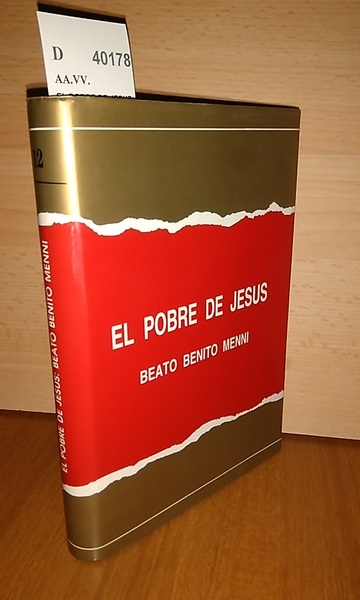EL POBRE DE JESUS. BEATO BENITO MENNI. Fundador de la …