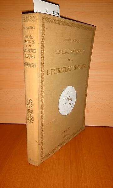 HISTOIRE GÉNÉRALE DE LA LITTÉRATURE FRANÇAISE
