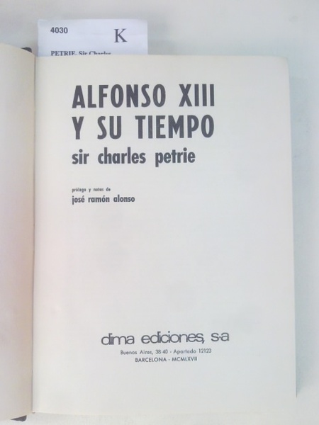 ALFONSO XIII Y SU TIEMPO.