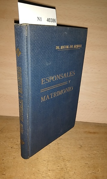 NOVÍSIMA DISCIPLINA SOBRE ESPONSALES Y MATRIMONIO en sus relaciones con …