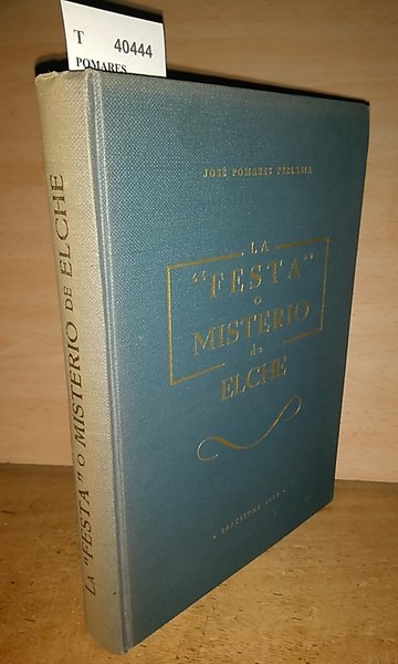 LA “FESTA” O MISTERIO DE ELCHE