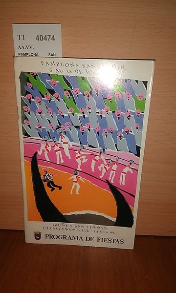 PAMPLONA SAN FERMIN 6 AL 14 DE JULIO 88. IRUÑEA …