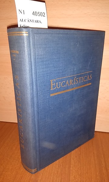 EUCARÍSTICAS. Pláticas de preparación para la Sagrada Comunión
