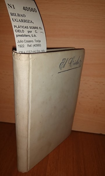 PLÁTICAS SOBRE EL CIELO por C. ---, presbítero, U.A.