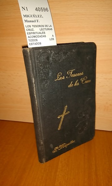 LOS TESOROS DE LA CRUZ. LECTURAS ESPIRITUALES ACOMODADAS A TODOS …