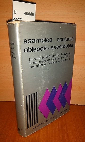 ASAMBLEA CONJUNTA OBISPOS SACERDOTES. Historia de la Asamblea. Discursos. Texto …