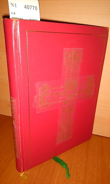 SEMANA SANTA. Textos tomados del leccionario I y del misal …