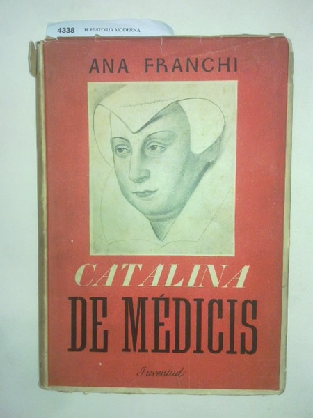 Catalina de Médicis Reina de Francia. (La historia)