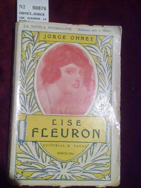 LISE FLEURON. LA NOVELA INTERESANTE. BIBLIOTECA PARA LA MUJER.