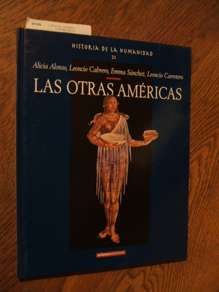 LAS OTRAS AMERICAS. HISTORIA DE LA HUMANIDAD.