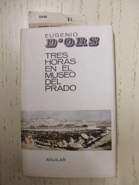 Tres horas en el Museo del Prado. Itinerario estético. Seguido …