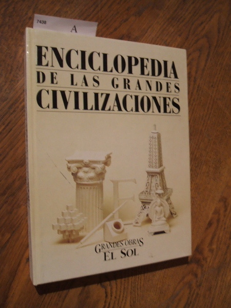 Enciclopedia de las grandes civilizaciones.
