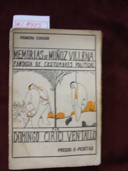 Memorias de Muñoz Villena. Fantasía de costumbres políticas.