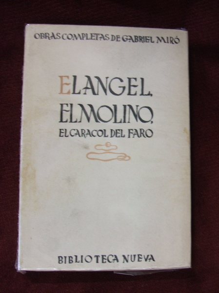El ángel. El molino. El caracol del faro. Estampas rurales …