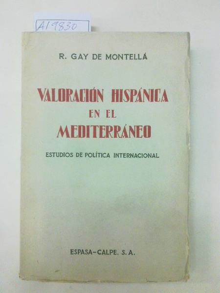 Valoración hispánica en el Mediterráneo. Estudios de política internacional.