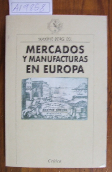 Mercados y manufacturas en Europa.