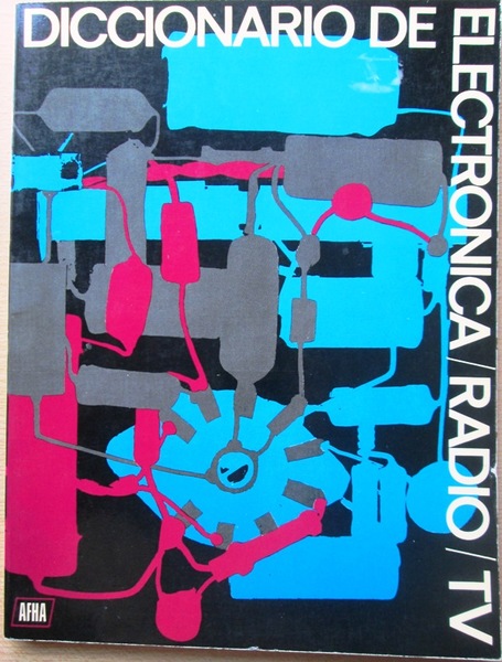 DICCIONARIO DE ELECTRONICA, RADIO & TV