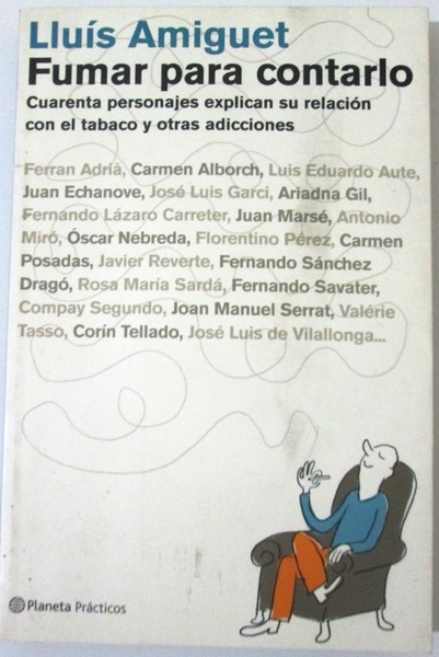 FUMAR PARA CONTARLO. Cuarenta personajes explican su relación con el …