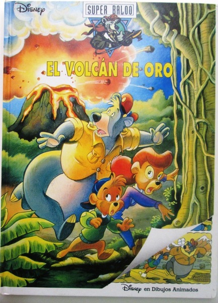 EL VOLCAN DE ORO. Super Baloo
