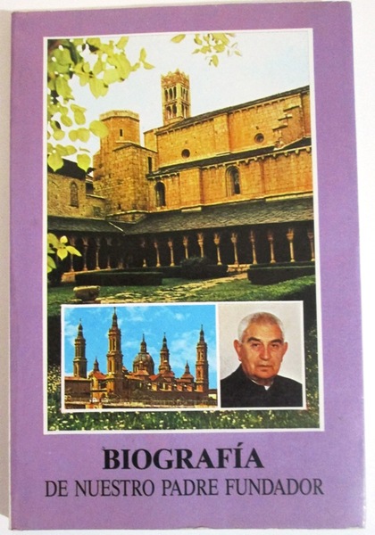 BIOGRAFIA DE NUESTRO PADRE FUNDADOR