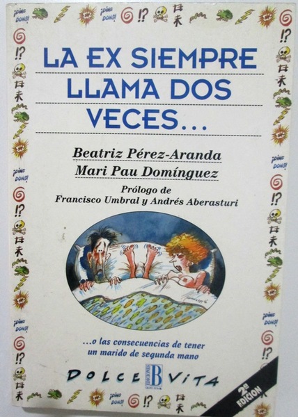 LA EX SIEMPRE LLAMA DOS VECES … Prólogo de Francisco …