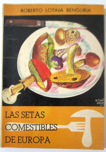 LAS SETAS COMESTIBLES DE EUROPA