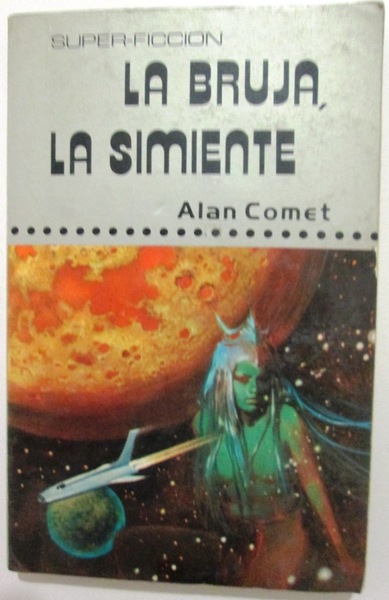 LA BRUJA, LA SIMIENTE