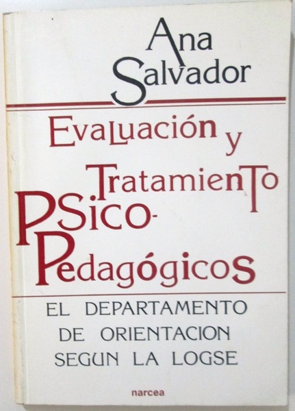 EVALUACION Y TRATAMIENTO PSICOPEDAGOGICOS. El Departamiento de orientación según la …