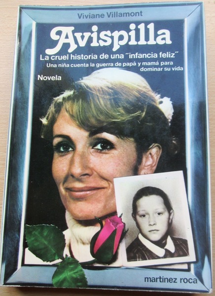 AVISPILLA. La cruel historia de una "infancia feliz